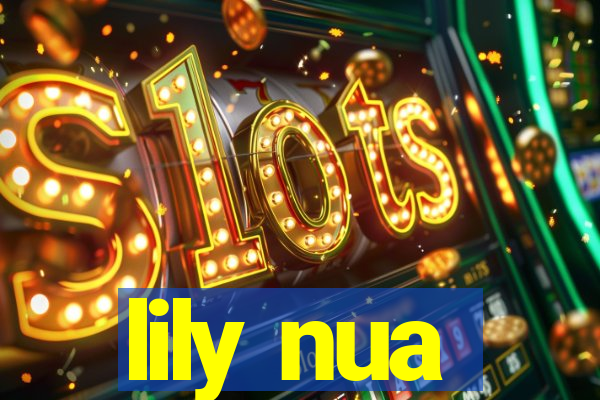 lily nua